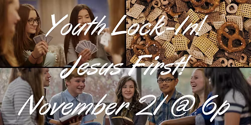 Youth Lock-In | Jesus First!