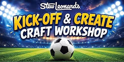 Kick-off and Create Craft Workshop