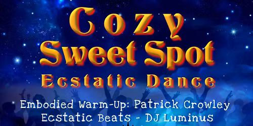 Cozy Sweet Spot Ecstatic Dance