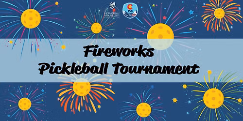 Fireworks Pickleball Tournament