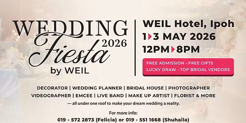Wedding Fiesta by WEIL (1st - 3rd May 2026)