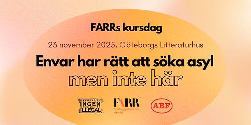 FARRs kursdag - envar har r\u00e4tt att s\u00f6ka asyl, men inte h\u00e4r