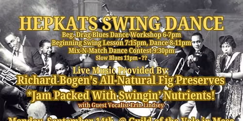 Hepkats Swing Dance - Drag Blues Workshop, LIVE MUSIC, Mix-N-Match Dance Contest, & Slow Blues Hour