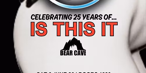 IS THIS IT 25th ANNIVERSARY - BEAR CAVE 
