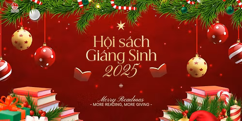 H\u1ed9i S\u00e1ch Gi\u00e1ng Sinh 2025 - Merry Readmas: More Reading, More Giving
