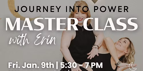 Journey into Power | Master Class
