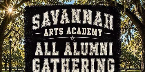 Savannah Arts Academy All Alumni Gathering