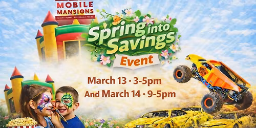 Toughest Monster Truck Appearance & Spring Into Savings Event