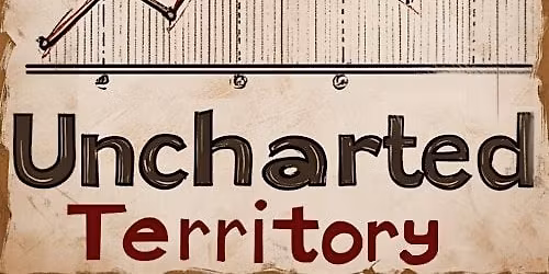 Uncharted Territory - An Improv Comedy Adventure