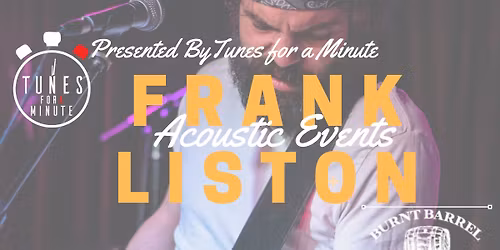 Acoustic Events: Frank Liston at Burnt Barrel Social