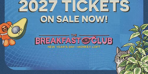 The Breakfast Club - New Years DAY 2027