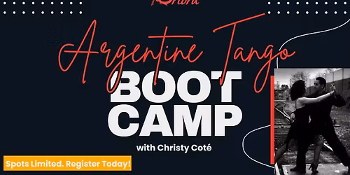 Argentine Tango Bootcamp with Christy Cot\u00e9