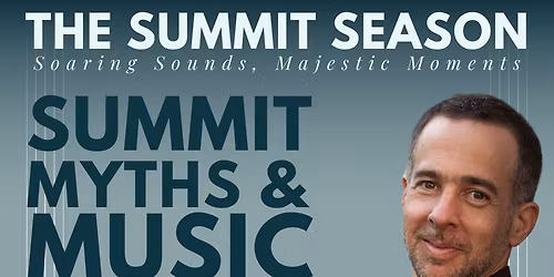 Auburn Symphony Orchestra - Summit, Myths and Music at Federal Way Performing Arts Center
