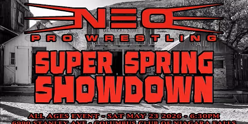NEO Pro Wrestling's SUPER SPRING SHOWDOWN 2026