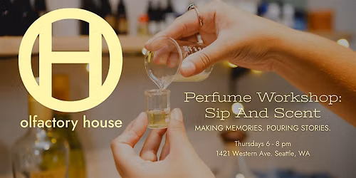 Perfume Workshop: Sip And Scent