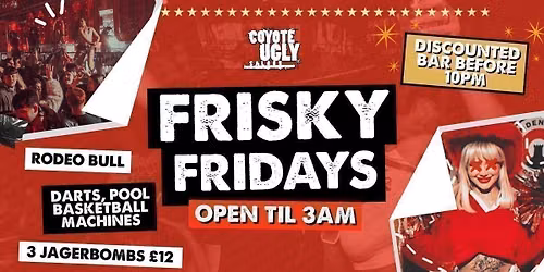 FRISKY FRIDAYS