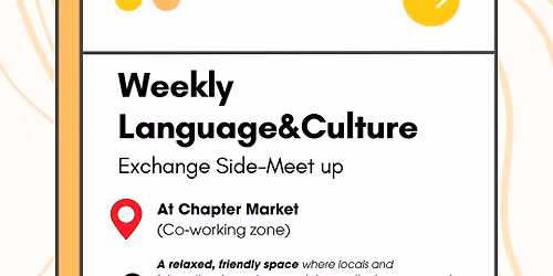 Weekly Language & Culture Exchange Side-Meetup at Chapter Market (Sukhumvit 26)