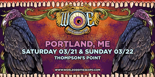 Portland - Maine World Oddities Expo