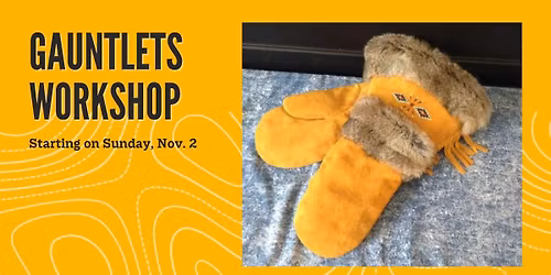 Gauntlet Workshop with Gloria Beckman