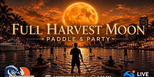 Full Harvest Moon Paddle and Party (SUP and Kayak)