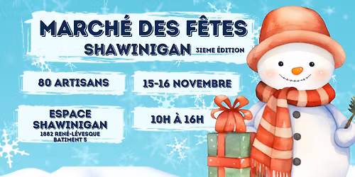 March\u00e9 des F\u00eates Shawinigan 3 ieme \u00c9dition