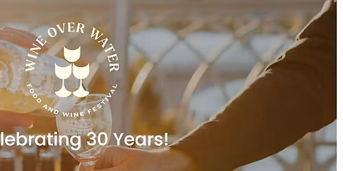 Wine Over Water 30th Anniversary