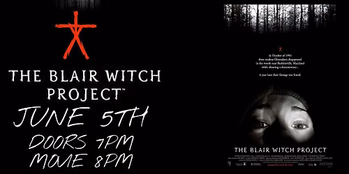 THE BLAIR WITCH PROJECT FILM SCREENING