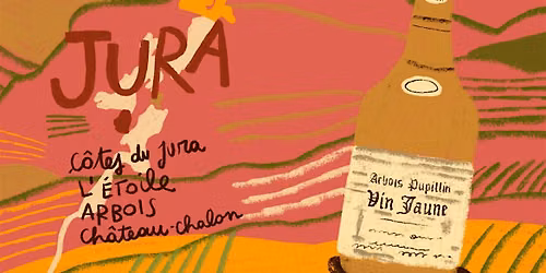 Wine Tasting: "The New Wave of Jura"