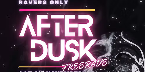 AfterDusk - The Free Rave