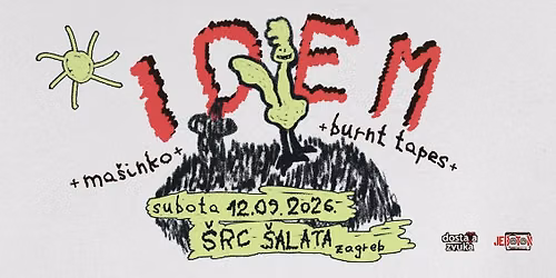 IDEM na \u0160alati! + Ma\u0161inko + Burnt Tapes