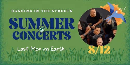 SUMMER CONCERT SERIES: Last Men on Earth