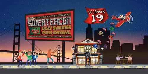 Ugly Sweater Pub Crawl San Francisco - Sweatercon