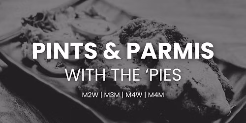 Pint, Parmis & Pies