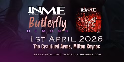 INME - White Butterfly 20th Anniversary | The Craufurd Arms, Milton Keynes