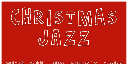 Christmas Jazz w\/ The Jim Ferris Trio