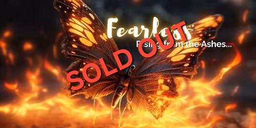 Fearless - Rising from the Ashes