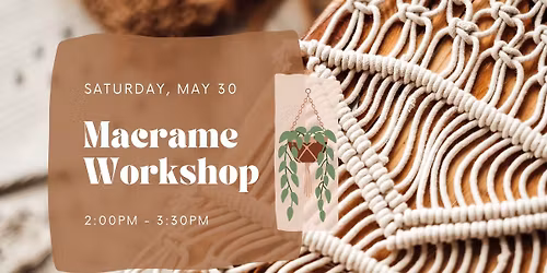 Macrame Workshop