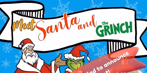 \ud83c\udf85\ud83c\udffbSECOND DATE!!\ud83c\udf84CHRISTMAS PARTY WITH SANTA & THE GRINCH!