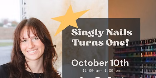 Singly Nails One Year Celebration!