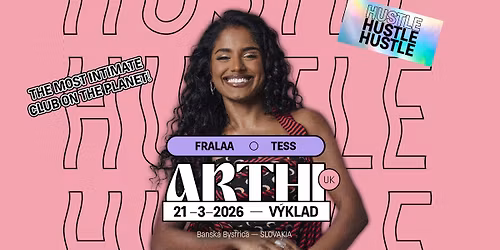 HUSTLE presents: ARTHI (UK) \u2013 V\u00ddKLAD, Slovakia