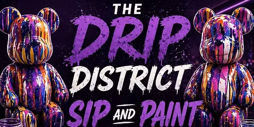DRIP, SIP, & PAINT