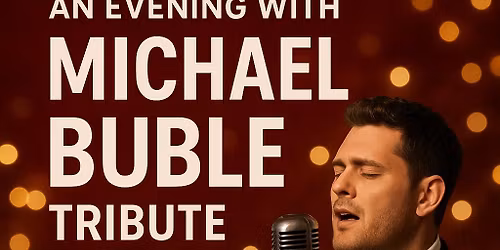 An evening with Buble 