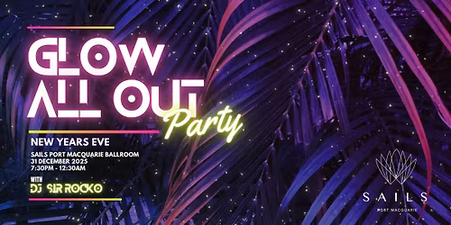 Glow All Out New Years Eve