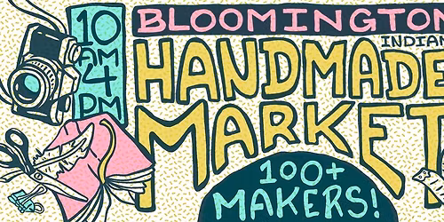 Bloomington Handmade Market - Winter 