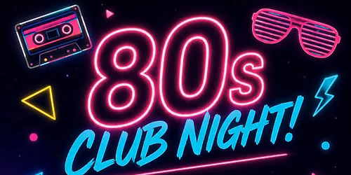 80s club night!