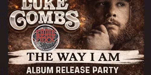 Luke Combs - The Way I Am - Album Release Party 3\/20
