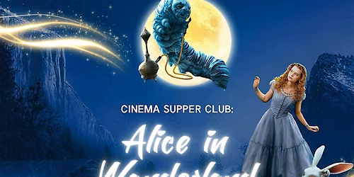 9\/25 CSC: Alice in Wonderland 6:30PM - 8:30PM
