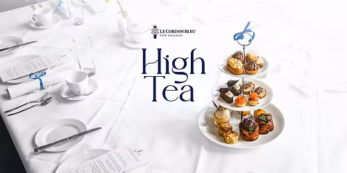 High Tea at Le Cordon Bleu | 5 JUNE 2026