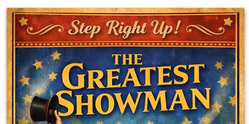 The Greatest Showman Sing Along Movie Night