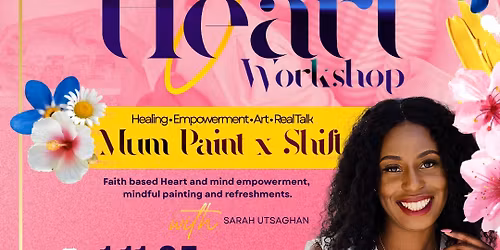 Affirm your Heart: Mum paint & Shift